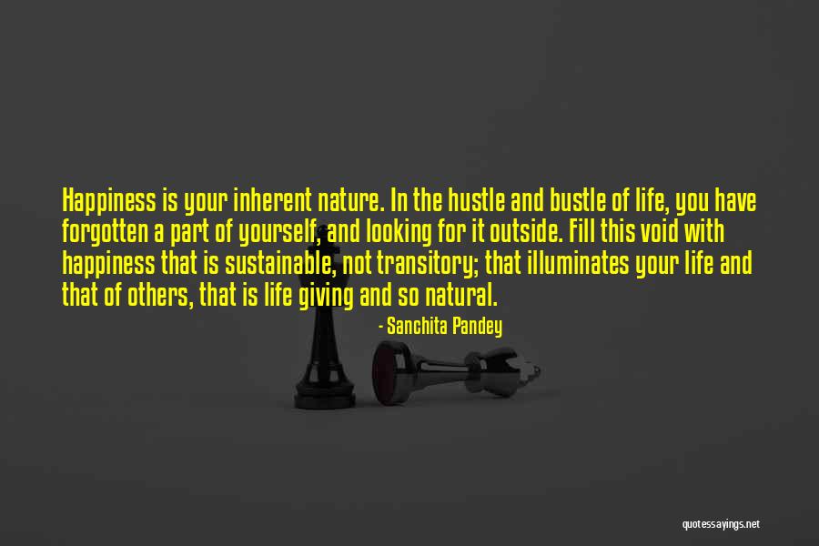 Fill Your Life With Happiness Quotes By Sanchita Pandey Fill Your Life With Happiness Quotes By Sanchita Pandey