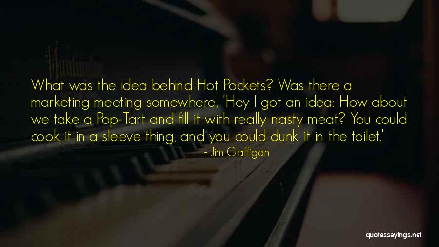 Fill Your Pockets Quotes By Jim Gaffigan Fill Your Pockets Quotes By Jim Gaffigan