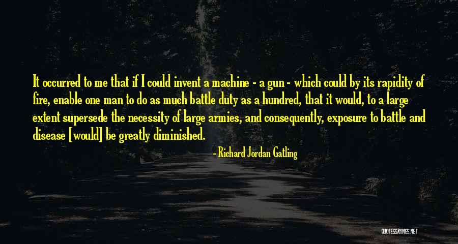Fill Your Pockets Quotes By Richard Jordan Gatling Fill Your Pockets Quotes By Richard Jordan Gatling