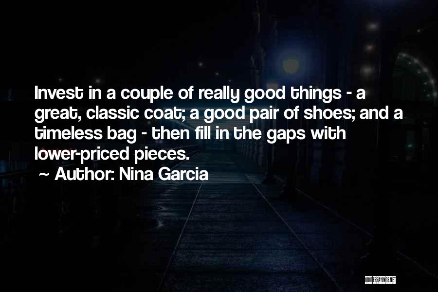 Fill Your Shoes Quotes By Nina Garcia