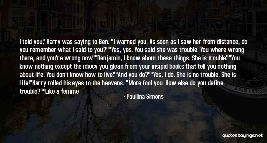 Fille Quotes By Paullina Simons