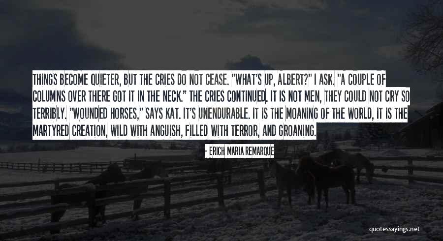 Filled Up Quotes By Erich Maria Remarque Filled Up Quotes By Erich Maria Remarque