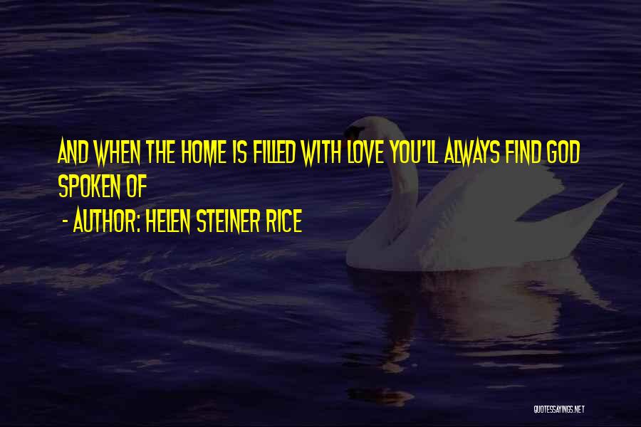 Filled With Love Quotes By Helen Steiner Rice