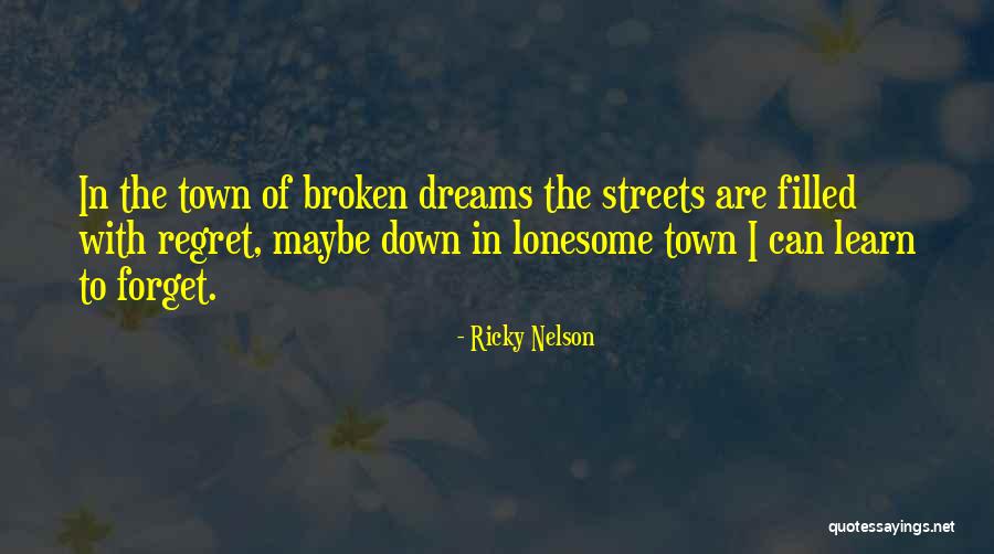 Filled With Regret Quotes By Ricky Nelson Filled With Regret Quotes By Ricky Nelson