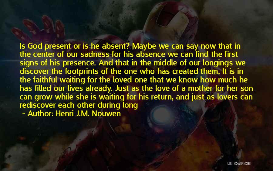 Filled With Sadness Quotes By Henri J.M. Nouwen