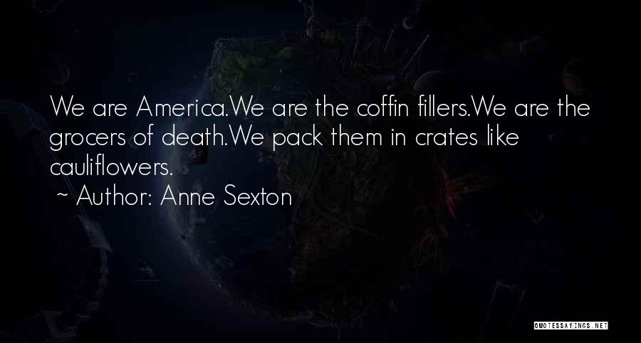 Fillers Quotes By Anne Sexton