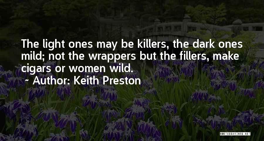 Fillers Quotes By Keith Preston