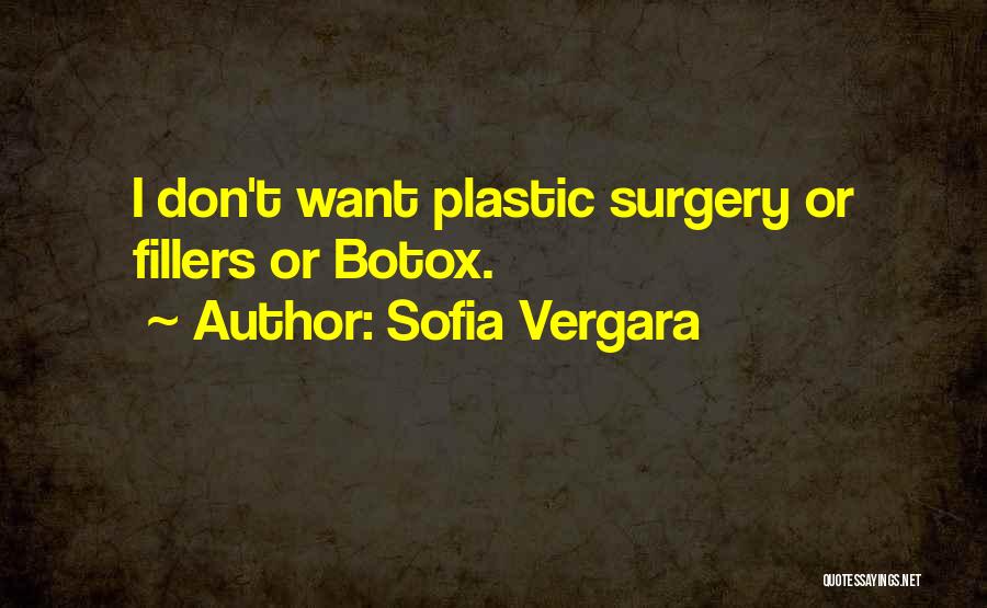 Fillers Quotes By Sofia Vergara