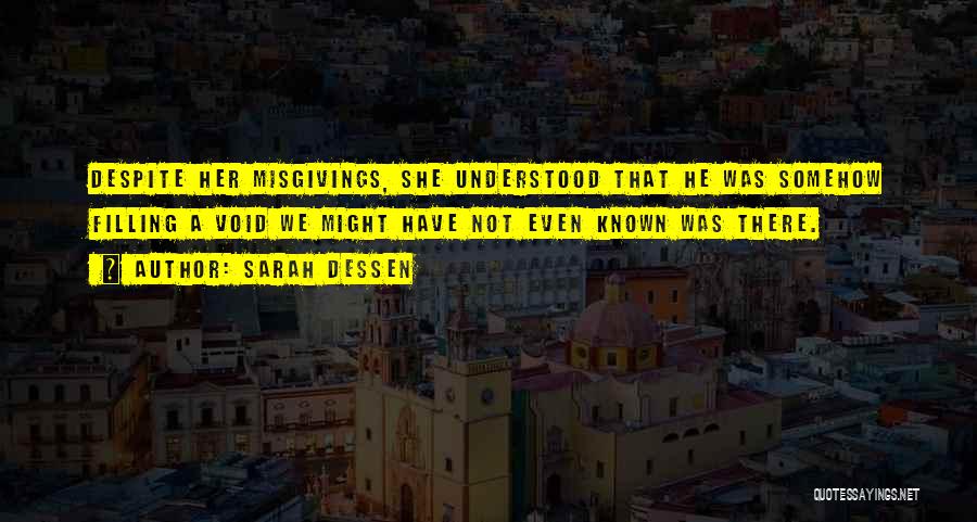 Filling A Void Quotes By Sarah Dessen