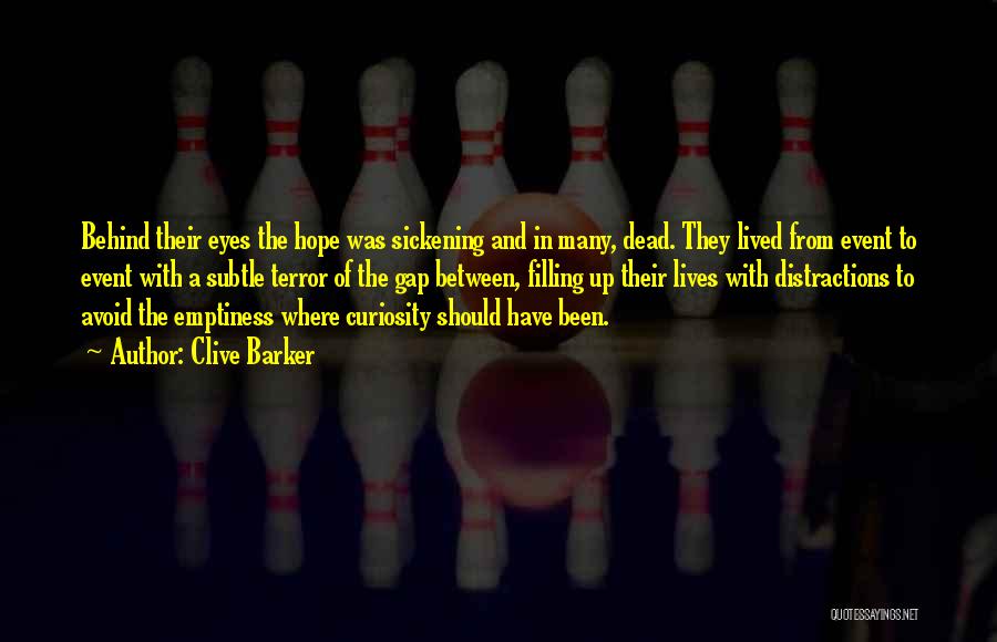 Filling Quotes By Clive Barker