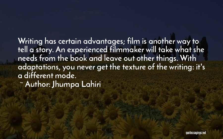 Film Adaptations Quotes By Jhumpa Lahiri