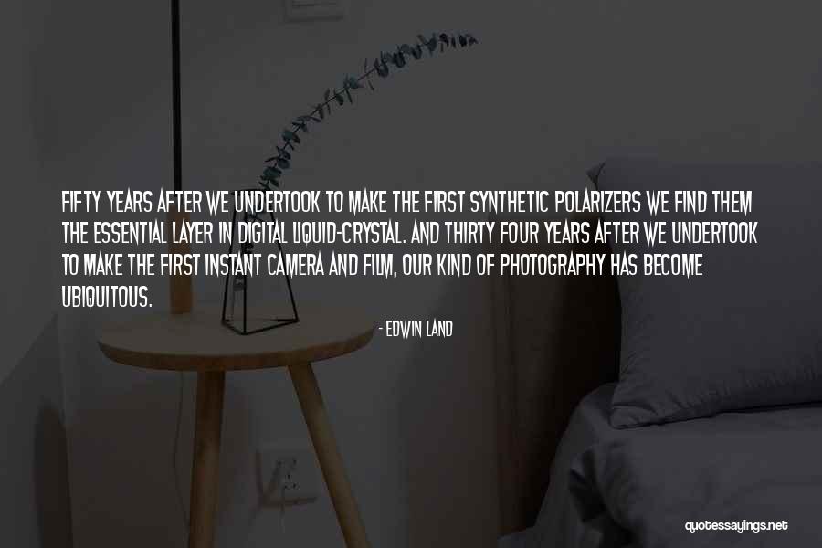 Film And Digital Photography Quotes By Edwin Land