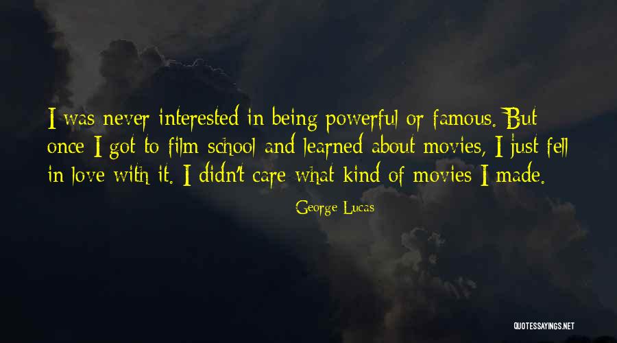 Film And Love Quotes By George Lucas Film And Love Quotes By George Lucas