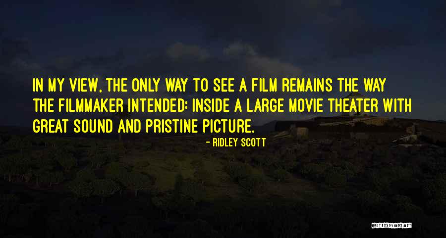 Film And Movie Quotes By Ridley Scott Film And Movie Quotes By Ridley Scott