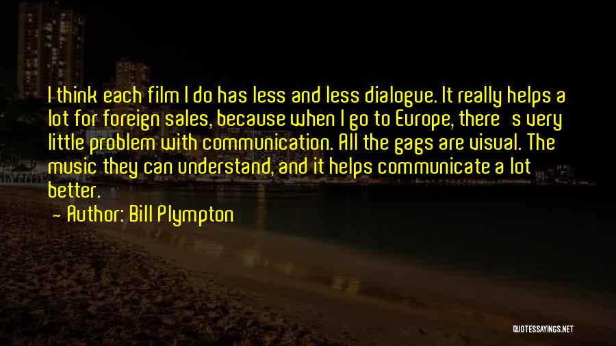 Film And Music Quotes By Bill Plympton