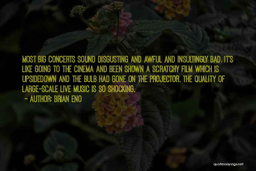 Film And Music Quotes By Brian Eno