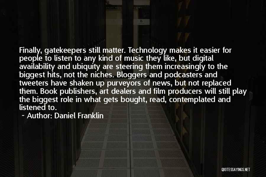 Film And Music Quotes By Daniel Franklin