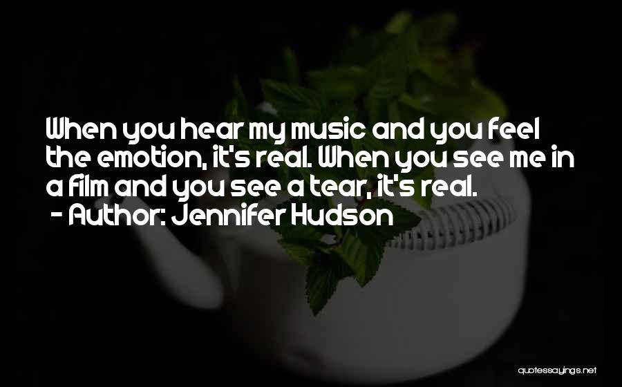 Film And Music Quotes By Jennifer Hudson