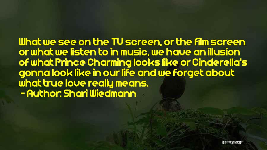 Film And Music Quotes By Shari Wiedmann