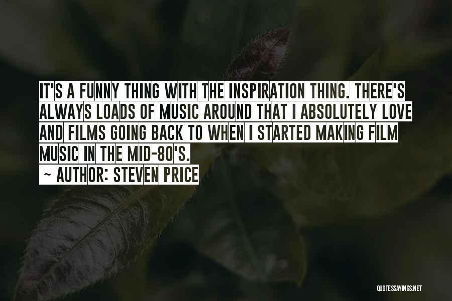 Film And Music Quotes By Steven Price