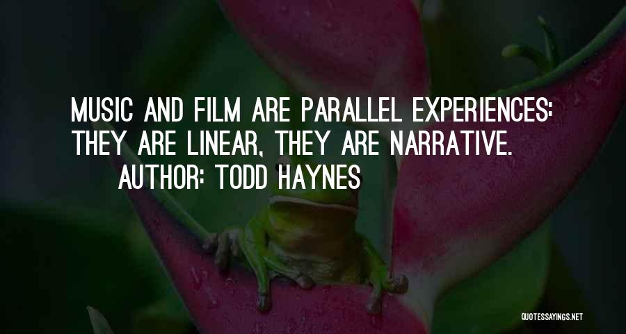 Film And Music Quotes By Todd Haynes
