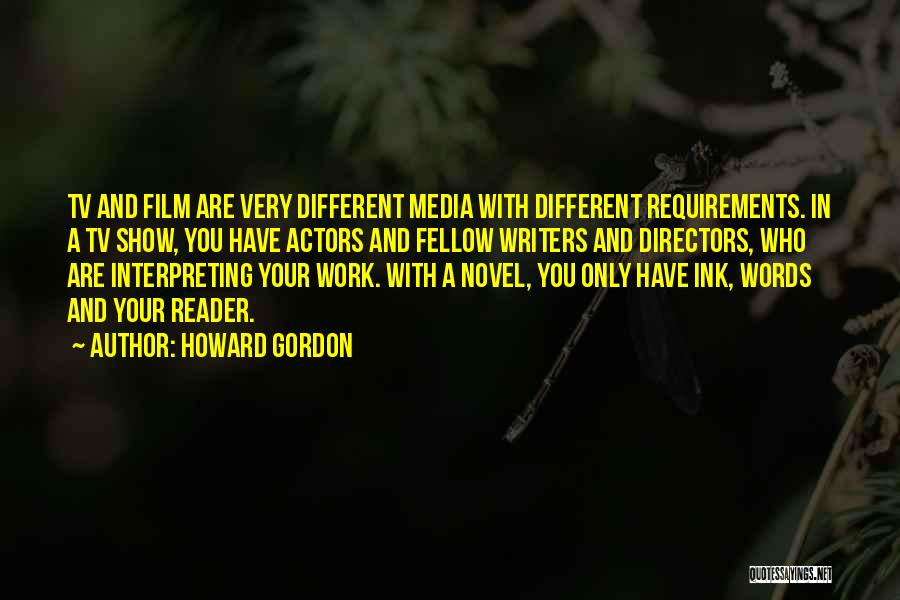 Film And Tv Quotes By Howard Gordon