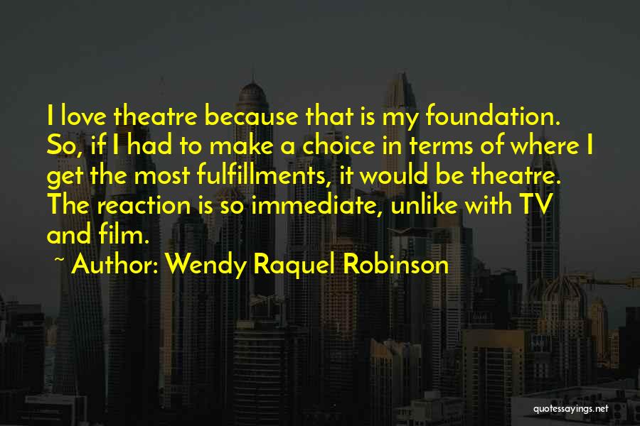 Film And Tv Quotes By Wendy Raquel Robinson