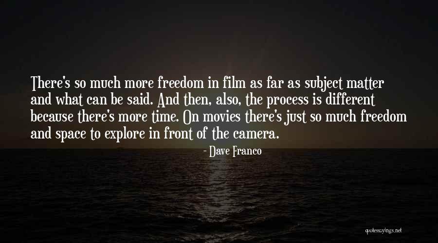 Film Cameras Quotes By Dave Franco Film Cameras Quotes By Dave Franco