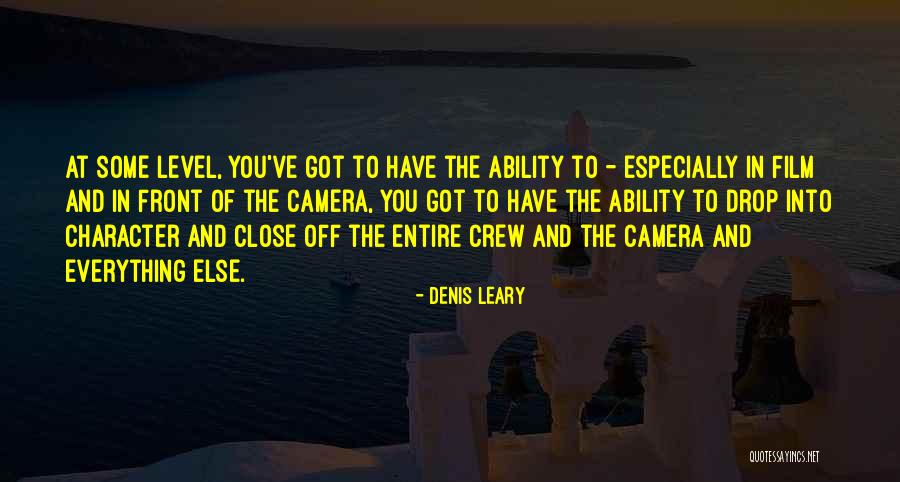 Film Cameras Quotes By Denis Leary Film Cameras Quotes By Denis Leary