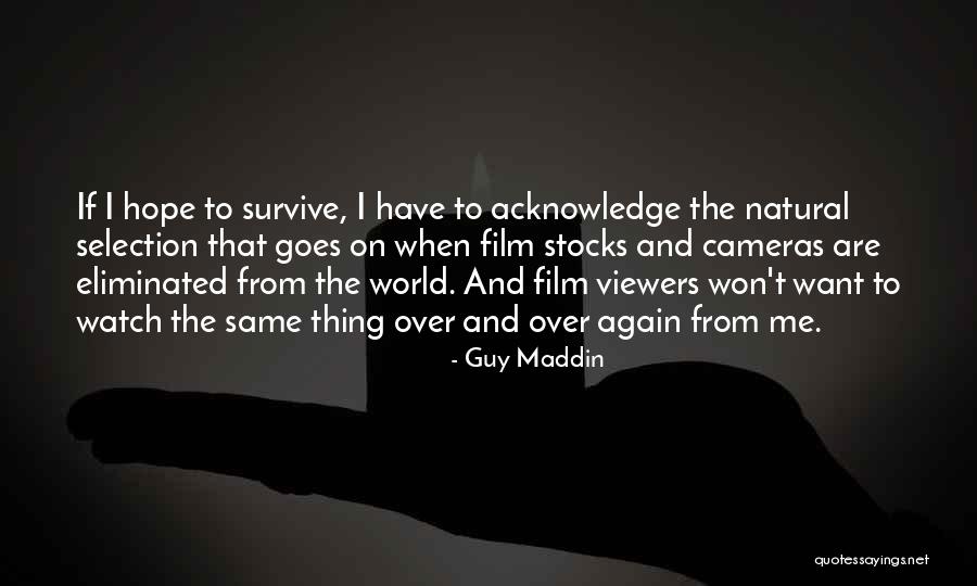 Film Cameras Quotes By Guy Maddin Film Cameras Quotes By Guy Maddin