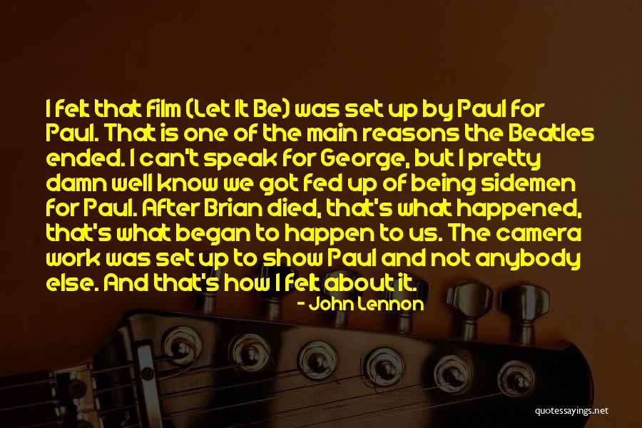 Film Cameras Quotes By John Lennon Film Cameras Quotes By John Lennon