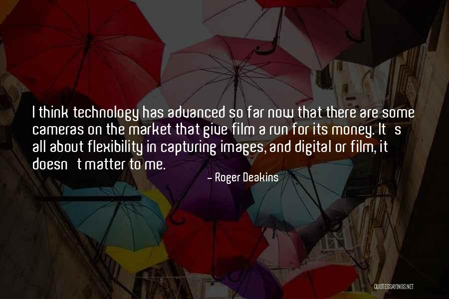 Film Cameras Quotes By Roger Deakins Film Cameras Quotes By Roger Deakins