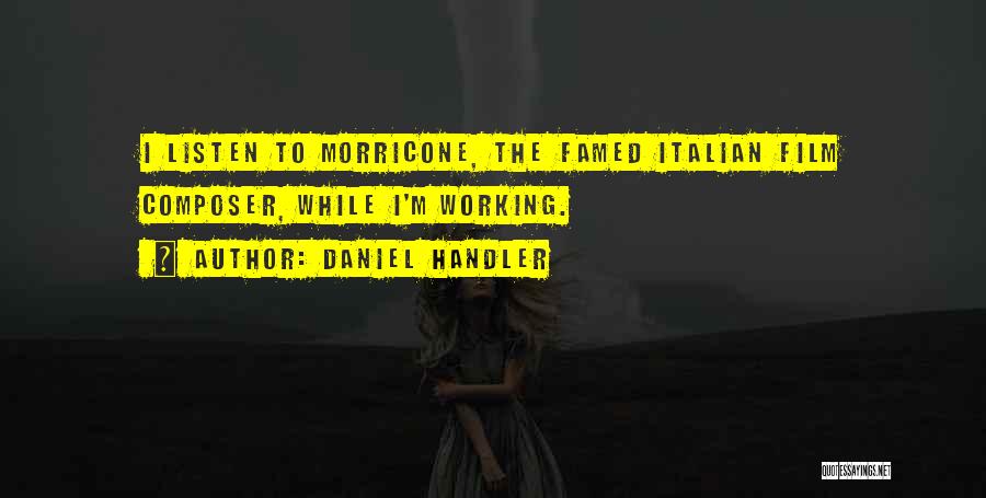 Film Composer Quotes By Daniel Handler