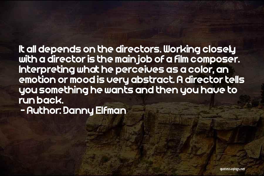 Film Composer Quotes By Danny Elfman