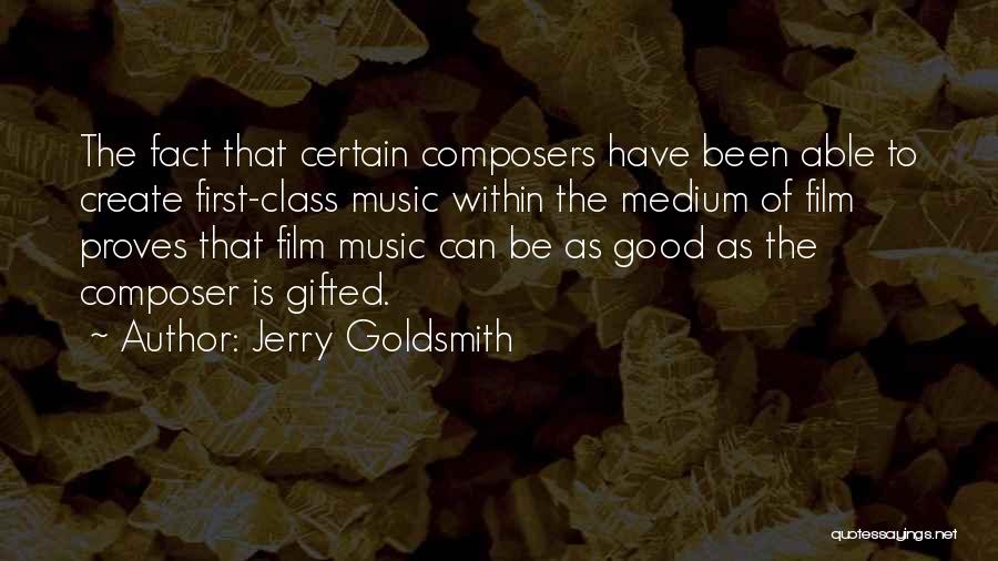 Film Composer Quotes By Jerry Goldsmith