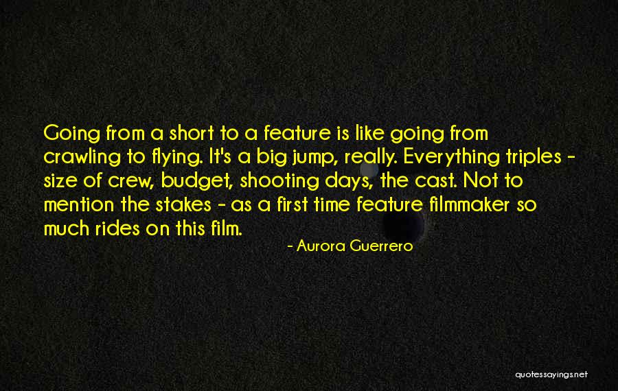 Film Crew Quotes By Aurora Guerrero Film Crew Quotes By Aurora Guerrero
