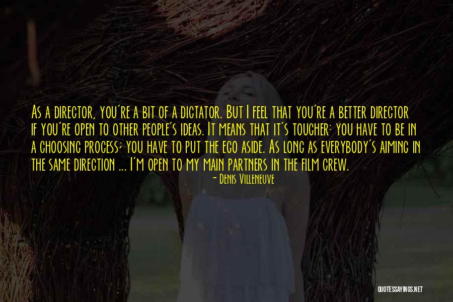 Film Crew Quotes By Denis Villeneuve Film Crew Quotes By Denis Villeneuve