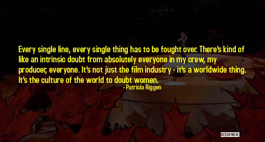 Film Crew Quotes By Patricia Riggen Film Crew Quotes By Patricia Riggen