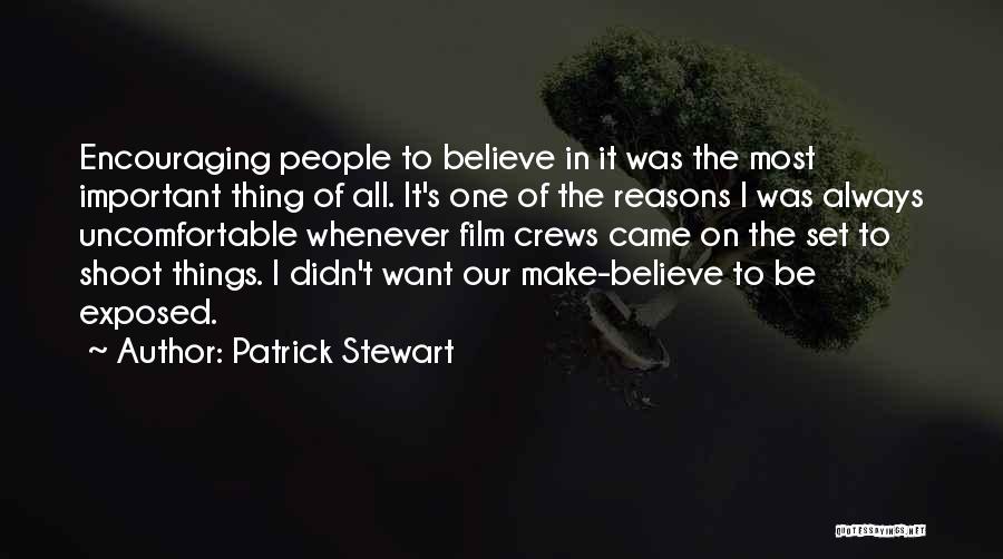 Film Crews Quotes By Patrick Stewart