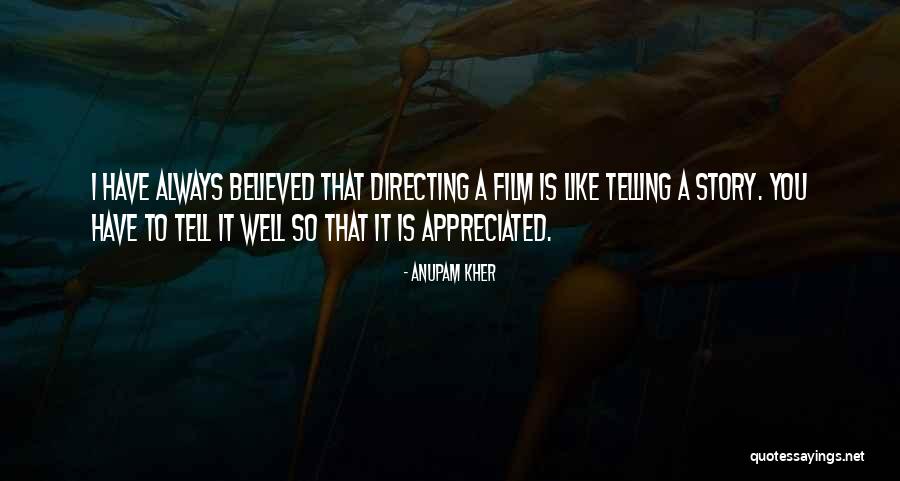 Film Directing Quotes By Anupam Kher