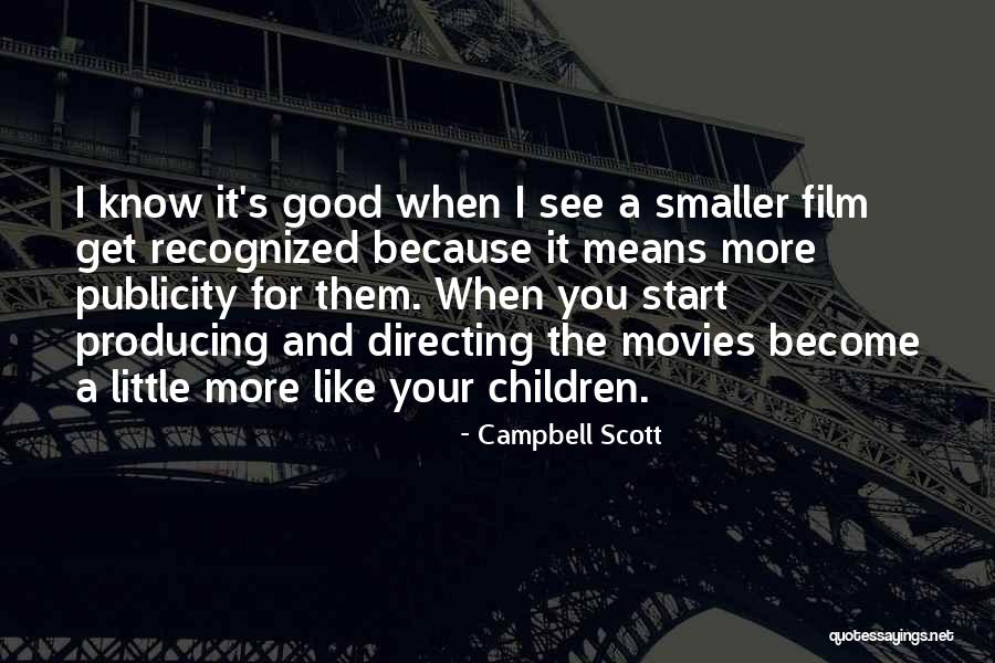 Film Directing Quotes By Campbell Scott Film Directing Quotes By Campbell Scott