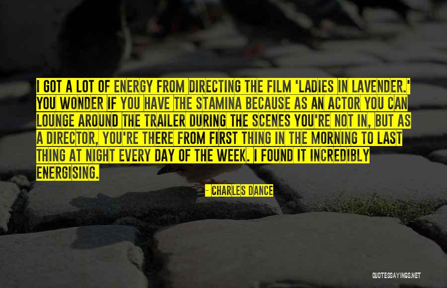 Film Directing Quotes By Charles Dance Film Directing Quotes By Charles Dance