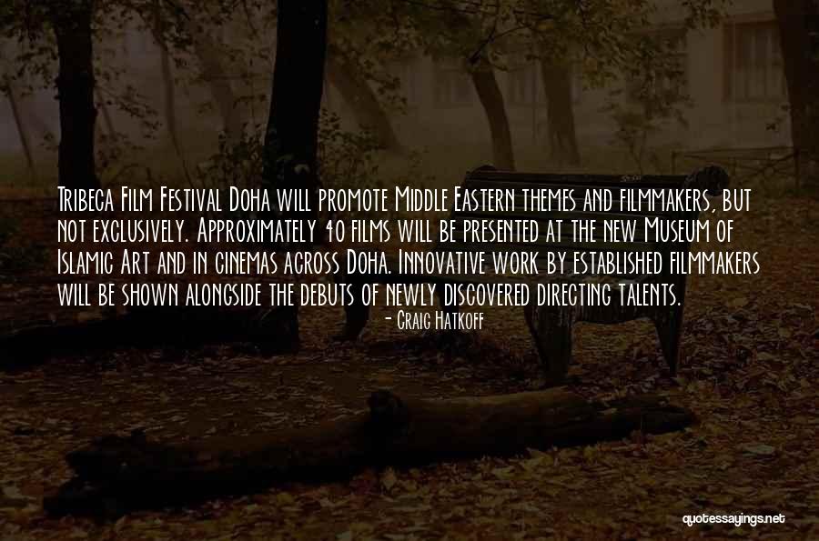 Film Directing Quotes By Craig Hatkoff Film Directing Quotes By Craig Hatkoff