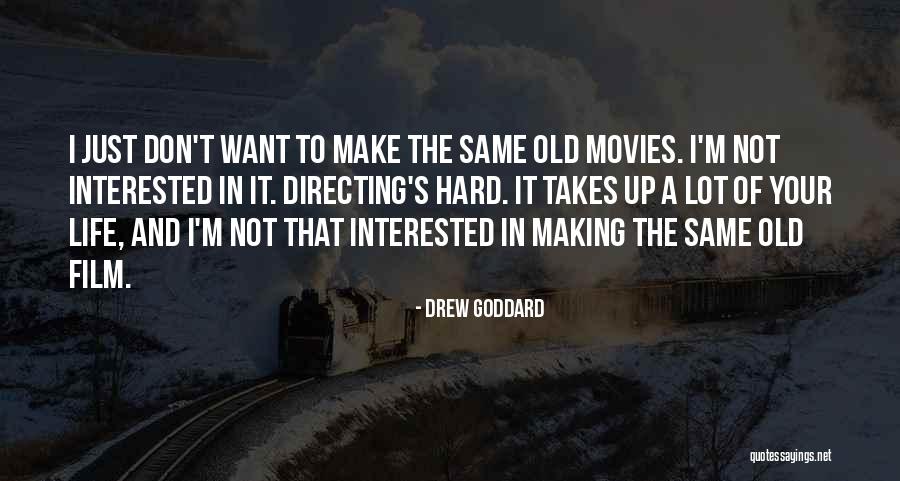 Film Directing Quotes By Drew Goddard