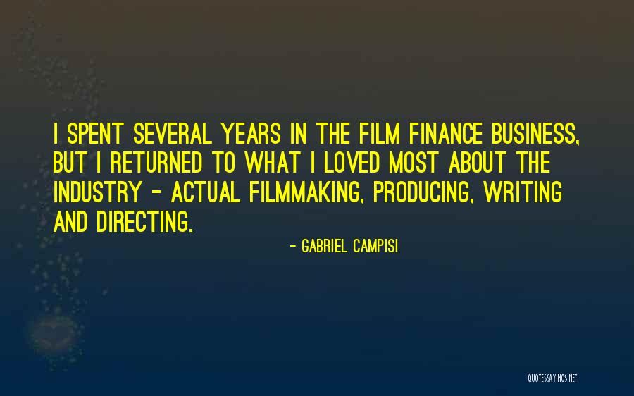 Film Directing Quotes By Gabriel Campisi