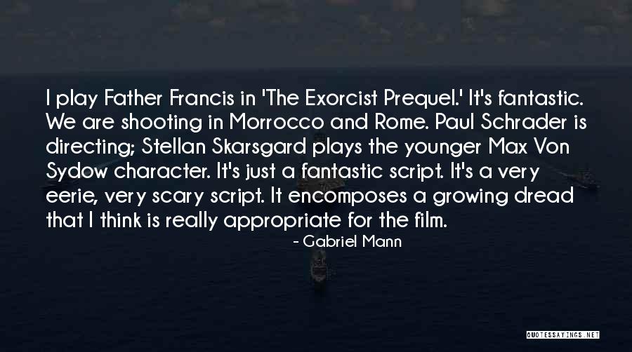 Film Directing Quotes By Gabriel Mann Film Directing Quotes By Gabriel Mann