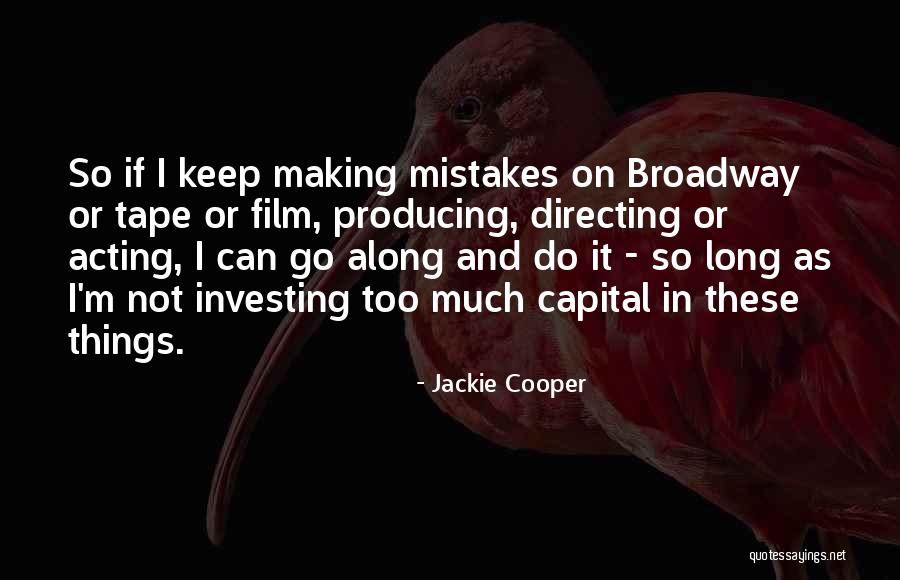 Film Directing Quotes By Jackie Cooper