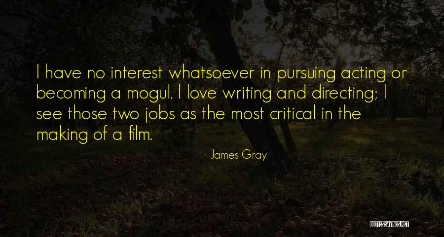 Film Directing Quotes By James Gray Film Directing Quotes By James Gray
