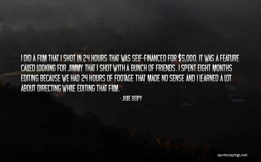 Film Directing Quotes By Julie Delpy Film Directing Quotes By Julie Delpy