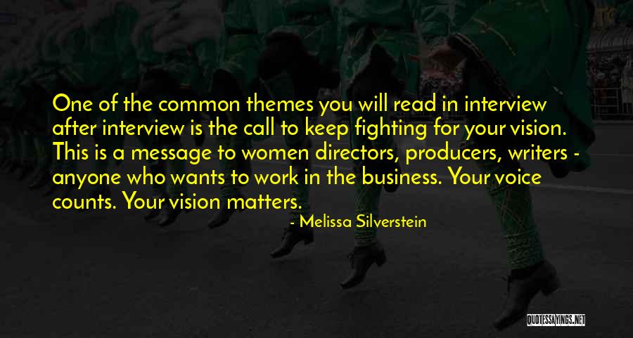 Film Directing Quotes By Melissa Silverstein